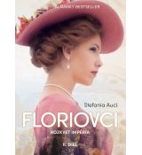 Floriovci - Rozkvet impéria II. diel