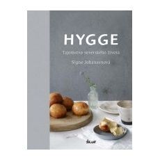 Hygge - tajomstvo severského života
