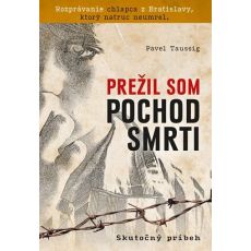 Prežil som pochod smrti