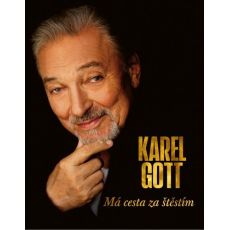 Karel Gott - Má cesta za štěstím