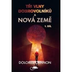 Tři vlny dobrovoníkú a Nová Země - 1. diel