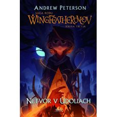 Netvor v Údoliach - Sága rodu Wingfeatherovcov