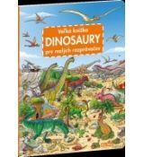 Veľká knižka - Dinosaury pre malých rozprávačov