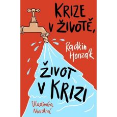 Krize v životě, život v krizi