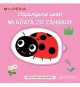 MiniPédia - Objavujeme svet ! Mláďatá zo záhrady