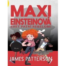 Maxi Einsteinová 2 - Svet patrí rebelom