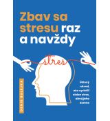 Zbav sa stresu raz a navždy