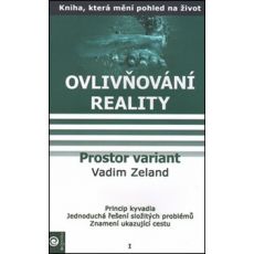 Ovlivňování reality 1