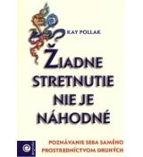 Žiadne stretnutie nie je náhodné