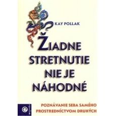 Žiadne stretnutie nie je náhodné