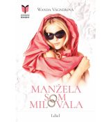 Manžela som milovala