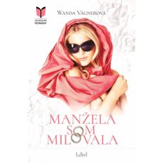 Manžela som milovala