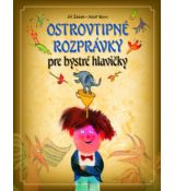 Ostrovtipné rozprávky pre bystré hlavičky