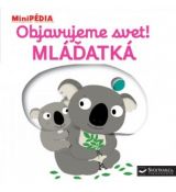 MiniPédia - Objavujeme svet ! Mláďatká