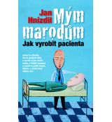 Mým marodum - Jak vyrobit pacienta