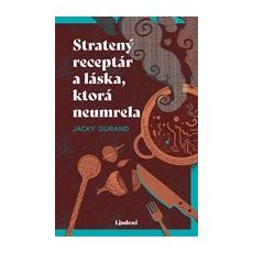 Stratený receptár a láska, ktorá neumrela