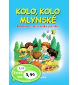 Kolo,kolo mlynské - riekanky a veršovanky pre deti