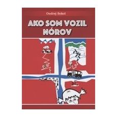 Ako som vozil Nórov