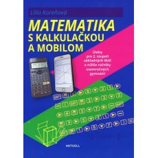 Matematika s kalkulačkou a mobilom