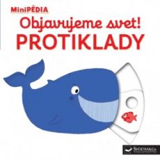 Minipédia - Objavujeme svet ! Protiklady