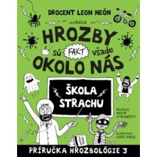 Hrozby sú (fakt) všade okolo nás 3 - Škola strachu