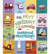 Môj prvý obrázkový slovníček-Dopravné prostriedky