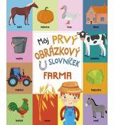 Môj prvý obrázkový slovníček - Farma