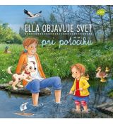 Ella objavuje svet - Pri potôčiku