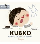 Kubko - Hravé gestá a zvuky