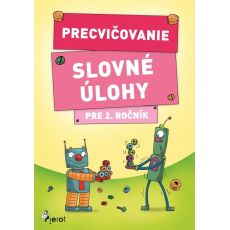 Precvičovanie - Slovné úlohy pre 2. ročník