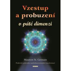 Vzestup a probuzení v páté dimenzi 1. diel