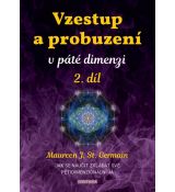 Vzestup a probuzení v páté dimenzi 2. diel