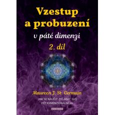 Vzestup a probuzení v páté dimenzi 2. diel