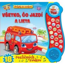 Príbeh so zvukmi - Všetko, čo jazdí a lieta