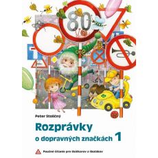 Rozprávky o dopravných značkách 1.