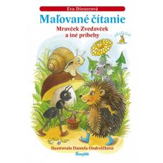 Maľované čítanie - Mravček Zvedavček a iné príbehy, 2. vydanie