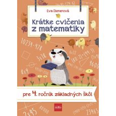 Krátke cvičenia z matematiky pre 4. ročník ZŠ