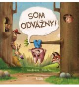 Som odvážny!