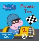 Moja prvá knižka - Peppa Pig - Pretekár Tom