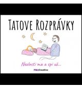 Tatove rozprávky - Nezlosti ma a spi už...