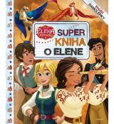 Super kniha o Elene - Elena z Avaloru