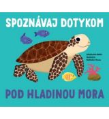 Spoznávaj dotykom - Pod hladinou mora