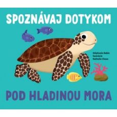 Spoznávaj dotykom - Pod hladinou mora