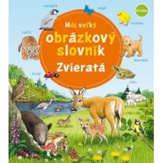 Môj veľký obrázkový slovník - Zvieratá