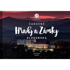 Čarovné hrady a zámky Slovenska