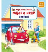 Nájdi a ukáž - Vozidlá - Moja prvá knižka