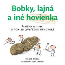 Bobky, lajná a iné hovienka