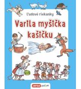 Varila myšička kašičku - Ľudové riekanky