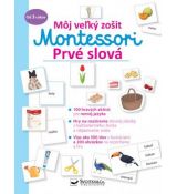 Prvé slová - Montessori - Môj veľký zošit