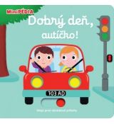 MiniPédia - Dobrý deň, autíčko !